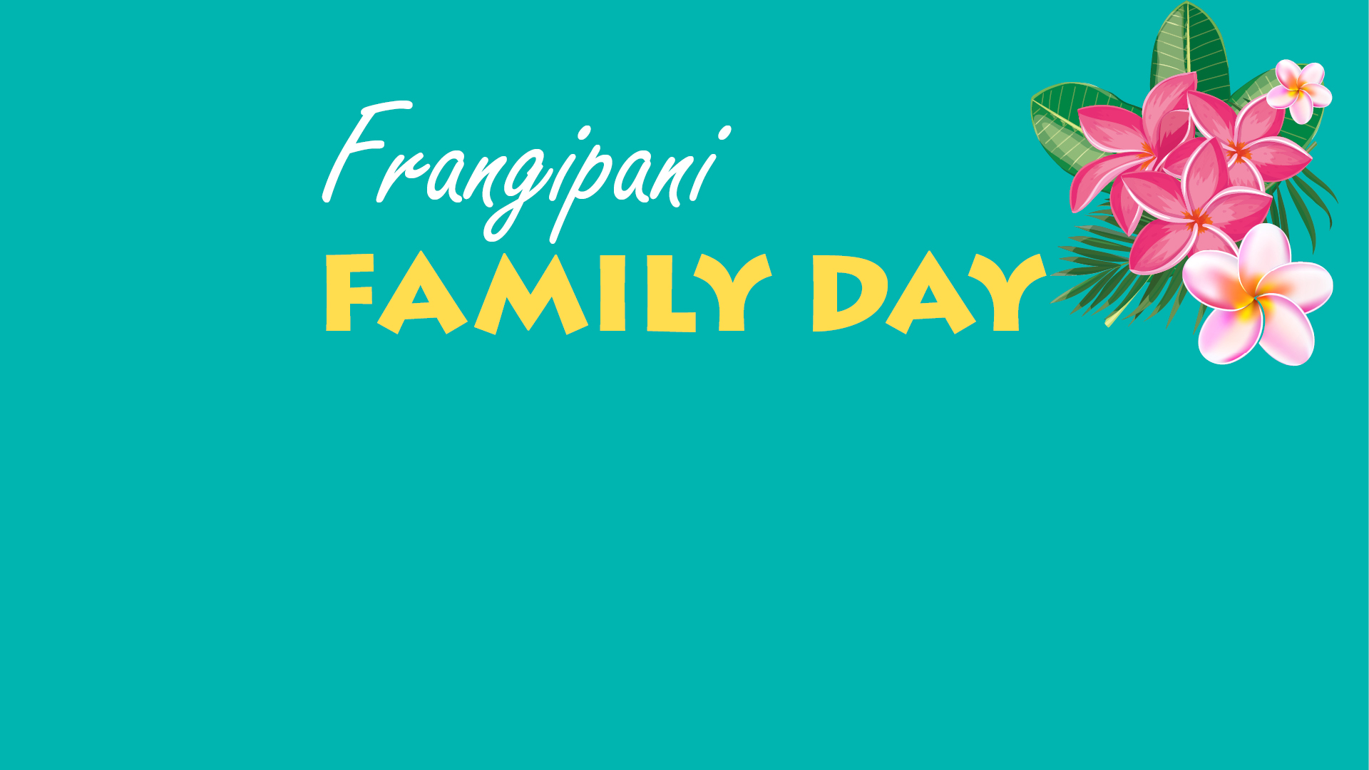 Frangipani Family Day image for newsletter.jpg